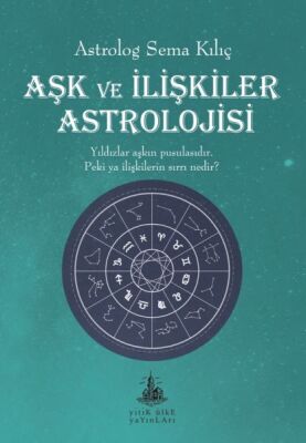 Aşk ve İlişkiler Astrolojisi - 1