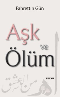 Aşk ve Ölüm - Beyan Yayınları