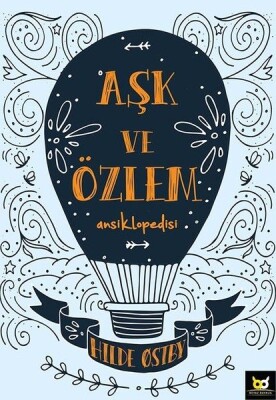 Aşk ve Özlem Ansiklopedisi - Beyaz Baykuş Yayınları