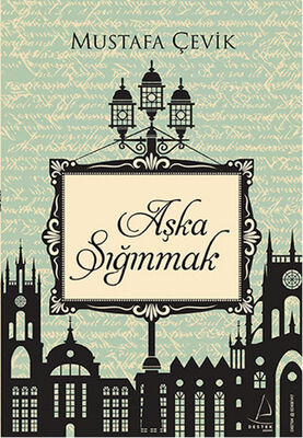 Aşka Sığınmak - 1