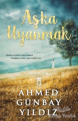 Aşka Uyanmak - Timaş Yayınları