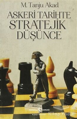 Askeri Tarihte Stratejik Düşünce - 1