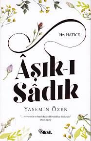 Aşkı Sadık - Hz. Hatice - 1