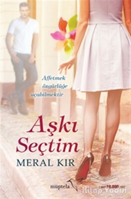 Aşkı Seçtim - Müptela Yayınları