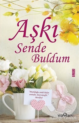 Aşkı Sende Buldum - Yediveren Yayınları