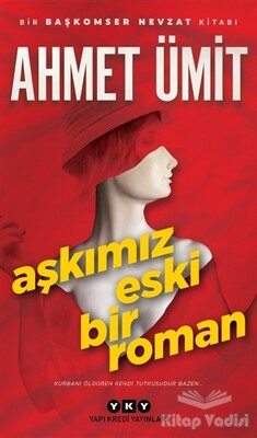 Aşkımız Eski Bir Roman - Yapı Kredi Yayınları