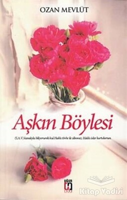 Aşkın Böylesi - Uğur Tuna Yayınları