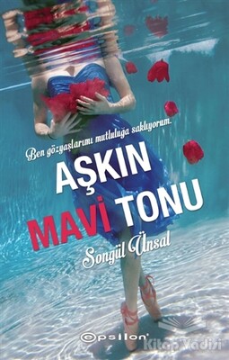 Aşkın Mavi Tonu - Epsilon Yayınları