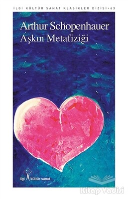 Aşkın Metafiziği - İlgi Kültür Sanat Yayınları
