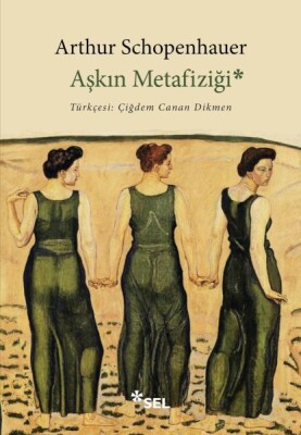 Aşkın Metafiziği - Sel Yayınları