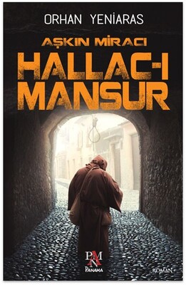Aşkın Miracı Hallac-ı Mansur - Panama Yayıncılık