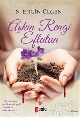 Aşkın Rengi Eflatun - Puslu Yayıncılık