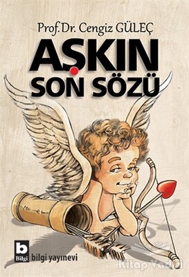 Aşkın Son Sözü - Bilgi Yayınevi