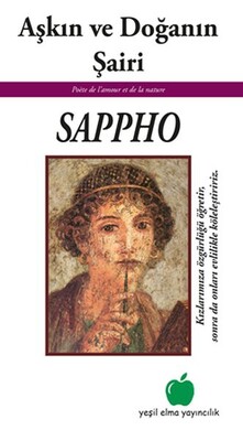 Aşkın ve Doğanın Şairi Sappho - Yeşil Elma Yayıncılık