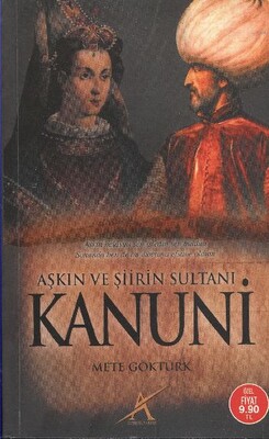 Aşkın ve Şiirin Sultanı Kanuni - Avrupa Yakası Yayınları