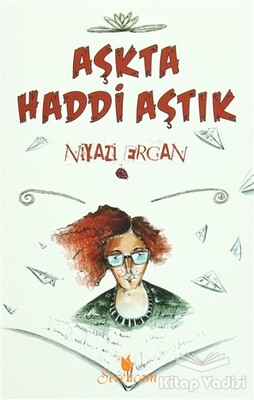 Aşkta Haddi Aştık - Serencam Yayınevi