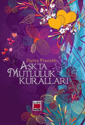 Aşkta Mutluluk Kuralları (Karton Kapak) - 1