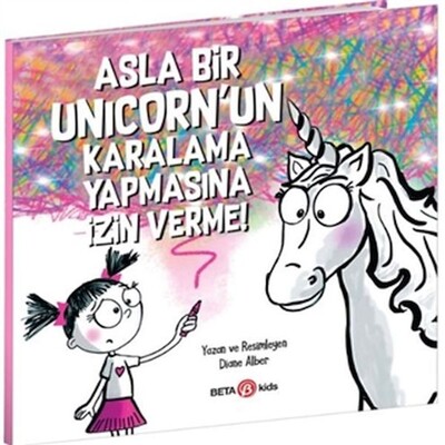 Asla Bir Unicorn’un Karalama Yapmasına İzin Verme! - Beta Kids