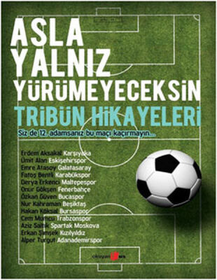 Asla Yalnız Yürümeyeceksin - 1