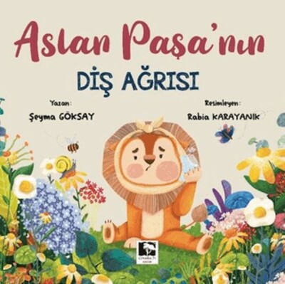 Aslan Paşa'nın Diş Ağrısı - Çınaraltı Yayınları