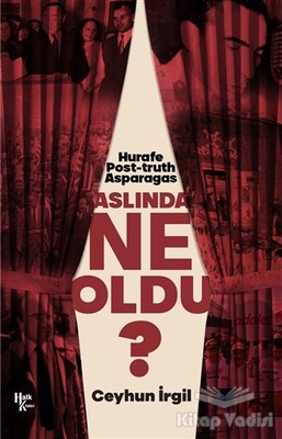 Aslında Ne Oldu? - Halk Kitabevi