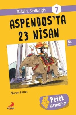 Aspendos'Ta 23 Nisan - Petek Kitap - Erdem Çocuk