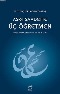 Asr-ı Saadette Üç Öğretmen - Nida Yayınları