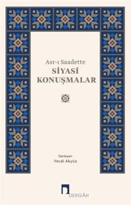 Asrı Saadette Siyasi Konuşmalar - 1