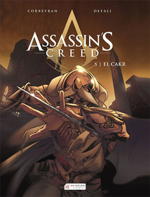 Assassin’s Creed 5. Cilt: El Cakr - Akılçelen Kitaplar