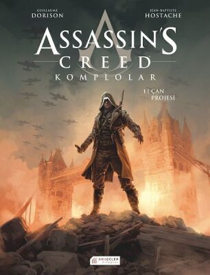 Assassin’s Creed Komplolar 01. Cilt - Çan Projesi - 1