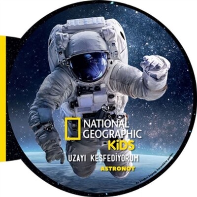 Astronot - Uzayı Keşfediyorum - National Geographic Kids - Beta Kids