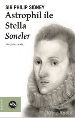 Astrophil ile Stella Soneler - Vakıfbank Kültür Yayınları