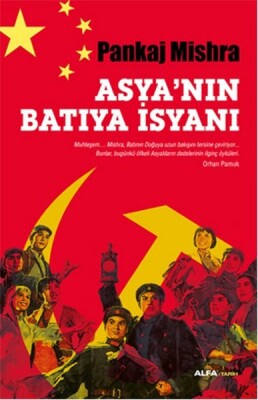 Asya'nın Batıya İsyanı - Alfa Yayınları