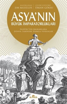 Asya'nın Büyük İmparatorlukları - Kronik Kitap