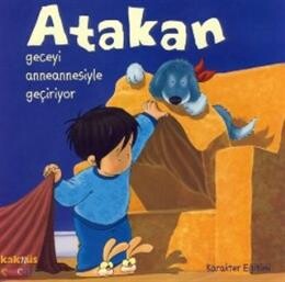 Atakan Geceyi Anneannesiyle Geçiriyor (Ciltli) - Kaknüs Yayınları