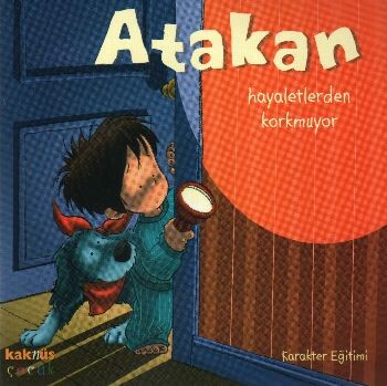 Atakan Hayaletlerden Korkmuyor - Kaknüs Yayınları