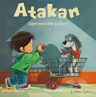 Atakan Süpermarkete Gidiyor - Kaknüs Yayınları