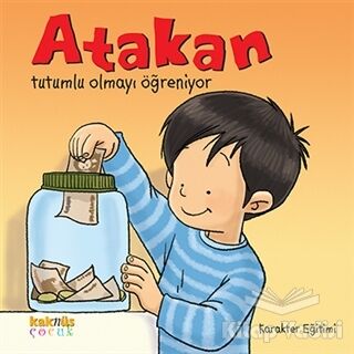 Atakan Tutumlu Olmayı Öğreniyor - 1