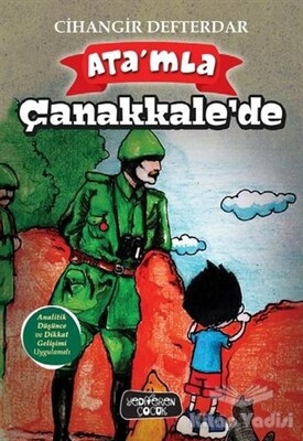 Ata’mla Çanakkale’de - Yediveren Çocuk