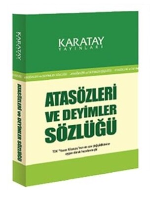 Atasözleri ve Deyimler Sözlüğü - Karatay Akademi Yayınları