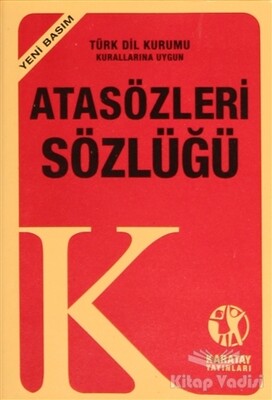 Atasözleri ve Deyimler Sözlüğü (Yeni Basım) - Karatay Yayınları