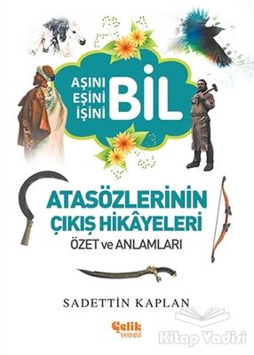 Atasözlerinin Çıkış Hikayeleri - 1