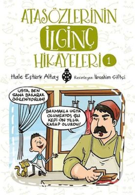 Atasözlerinin İlginç Hikâyeleri-1 - 1