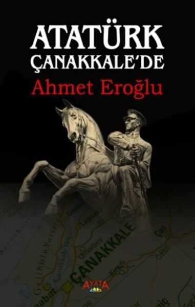 Ayata Kitap - Atatürk Çanakkale'de