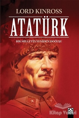 Atatürk (Ciltli Özel Baskı) - Altın Kitaplar Yayınevi