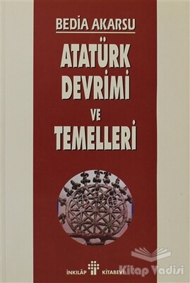Atatürk Devrimi ve Temelleri - İnkılap Kitabevi