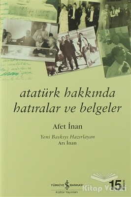 Atatürk Hakkında Hatıralar ve Belgeler - 1