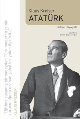 Atatürk (Klaus Kreiser) - İletişim Yayınları