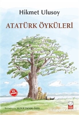 Atatürk Öyküleri - Kırmızı Kedi Çocuk