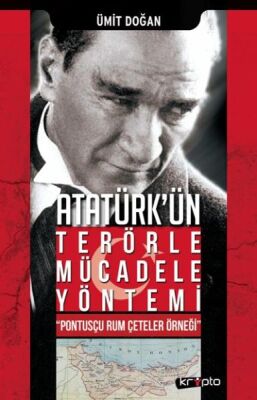 Atatürk Ün Terörle Mücadele Yöntemi Pontusçu Rum Çeteler Örneği - 1